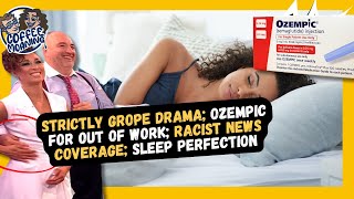 COFFEE MOANING Strictly Dramas Ozempic For Out of Work Racist News Coverage SLEEP Perfection [upl. by Adnihc230]