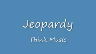 Jeopardy  Think Music GOOD QUALITY [upl. by Castra]