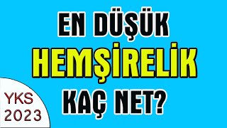 2023 yks en düşük hemşirelik kaç net I en düşük hemşirelik sıralama [upl. by Akelam]