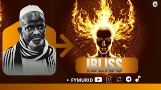 Histoire de Ibliss Saytane  Par S Bassirou Mbacké [upl. by Bettzel]