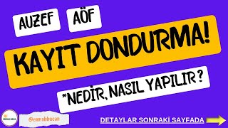 auzef kayıt dondurma nasıl yapılır auzef kayıt [upl. by Rozanna658]