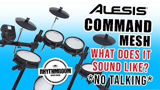 Alesis Command Mesh Kit what does it sound like Just Drums No Talking [upl. by Laubin969]