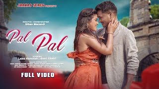 New Santali Full Video Song 2024  Pal Pal  Laba Hansda amp Geet  Kumar Sawan amp Nirmala Kisku [upl. by Nevi]