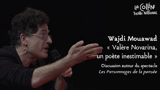 Wajdi Mouawad  « Un poète inestimable » [upl. by Nosrak]