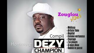 DEZY CHAMPION MIX ZOUGLOUVIBES quotHommage à toi lArtistequot [upl. by Beckerman]