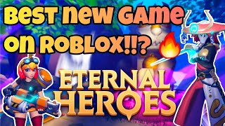 New MOBA on Roblox Lets BATTLE in Eternal Heroes [upl. by Dronski]