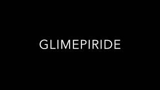 Glimepiride Pronunciation [upl. by Arualana]