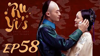 ENG SUB【Ruyis Royal Love in the Palace 如懿传】EP58  Starring Zhou Xun Wallace Huo [upl. by Areema]