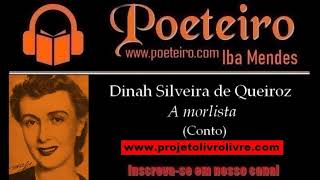 A morlista conto de Dinah Silveira de Queiroz [upl. by Nekciv346]