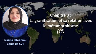 Cours SVT 2Bac biof باكالوريا دولية La granitisation et sa relation avec le métamorphisme11 [upl. by Juta734]