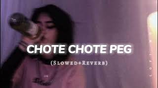 Chote Chote Peg Maar SLOWEDREVERB Song  Lofi Mood 🎧 [upl. by Neffets380]