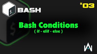 03 Bash Scripting  Conditions [upl. by Eleirbag712]