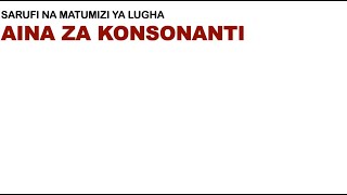 konsonanti  jinsi ya kutamka konsonanti  aina za konsonanti  sauti [upl. by Burtis269]