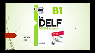 Delf 100 réussite B1  Comprehension Orale Piste 15 Exercise 11 [upl. by Humfried]