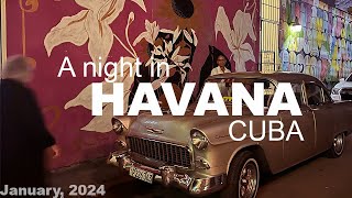 Havana Nights  an evening in Cuba January 2024 [upl. by Reibaj577]