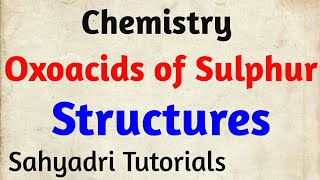 Oxoacids of Sulphur Structures  Formula  Chemistry  Class 12 [upl. by Aerdnaz]