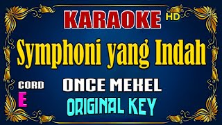 KARAOKE  Symphoni Yang Indah  Once Mekel  Original Key [upl. by Tomasine]