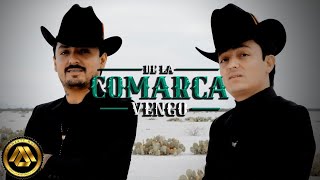 Los Dos Carnales  De La Comarca Vengo Video Oficial [upl. by Nahshunn544]