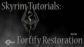 Skyrim Tutorials Fortify Restoration Loop [upl. by Carrol946]