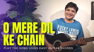 O Mere Dil Ke Chain Guitar Chords  chitranshisir [upl. by Carlye]