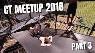 CT MEETUP 2018 PART 3 Last 2 Days [upl. by Kacey854]