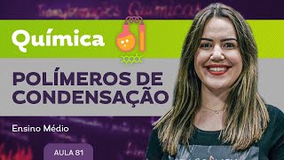 Polímeros de condensação​  Química  Ensino Médio [upl. by Armmat634]