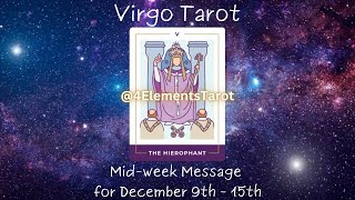 Virgo MidWeek Message December 9th15th [upl. by Burny]