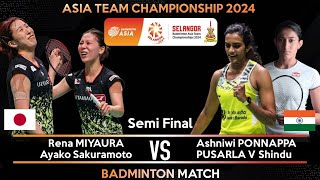 Rena MIYAURA Ayako Sakuramoto vs Ashwini PONNAPPA PUSARLA  Badminton Asia Team Championships 2024 [upl. by Atsocal]