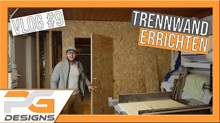 Vlog 9 Werkstatt einrichten  Trennwand aufbauen Teil 1 [upl. by Nnaeed]