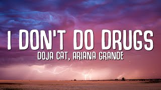 Doja Cat  I Dont Do Drugs Lyrics ft Ariana Grande [upl. by Naman]