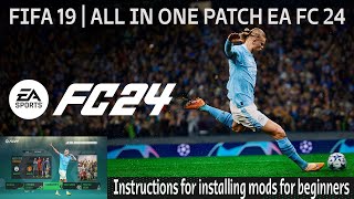 ALL IN ONE MOD FIFA 19  LATEST SQUAD 72023 GUIDANCE MOD EA FC 24 THEME V2  1 LINK GOOGLE DRIVER [upl. by Enirroc]