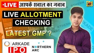 How To Check Arkade Developers IPO Allotment Status  Allotment Time  Latest GMP Of All IPO [upl. by Derayne]