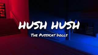 The Pussycat Dolls  Hush Hush Hush Hush  LYRICS [upl. by Akkahs]