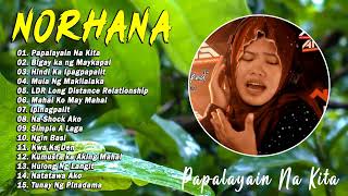 Norhana best tagalog love song playlist 2023  Greatest Hits songs by Norhana  OPM Nonstop Songs [upl. by Ynaffets681]