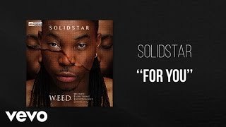 Solidstar  For you  Official Audio [upl. by Sullecram]