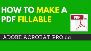 How to Make a PDF Fillable Using Adobe Acrobat Pro DC  Convert PDF to Fillable PDF [upl. by Eenet657]