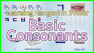 Learning Korean Alphabet in 1 Hour  Basic Consonants [upl. by Romalda620]