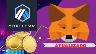 Como CONECTAR A REDE ARBITRUM ONE NA METAMASK CADASTARAR BLOCKCHAIN ARBITRUM NA CARTEIRA METAMASK [upl. by Nosreip]