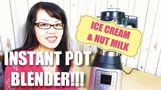 How to Use the Instant Pot Blender  Ice Cream and Nut Milk [upl. by Ayenat]