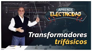 ✅Transformadores Trifásicos  Máquinas Eléctricas🔌 [upl. by Eiramassenav594]