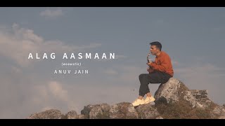 Anuv Jain  Alag Aasmaan Acoustic [upl. by Annaesor]