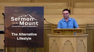 The Alternative Lifestyle  Matthew 71323  Sermon on the Mount [upl. by Lucic]