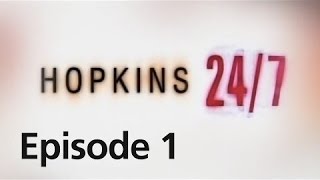 Hopkins 247  Episode 1 [upl. by Oivatco]