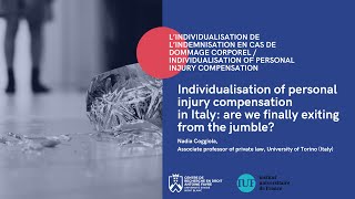 Individualisation of personal injury compensationin Italy are we finally exiting from the jumble [upl. by Nwahsirhc244]