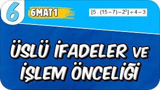 Üslü İfadeler ve İşlem Önceliği 📘 6MAT1 2025 [upl. by Bradwell]