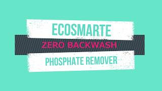 ECOsmartes ZERO BACKWASH Phosphate Remover Concentrate [upl. by Learrsi231]