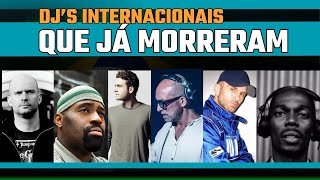 DJs Conhecidos Mundialmente Que Já Morreram Parte 2 [upl. by Bat]