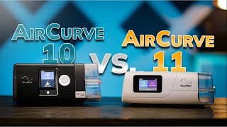 ResMed AirCurve 10 vs AirCurve 11 BiPAP Machines  COMPARISON [upl. by Evanne506]