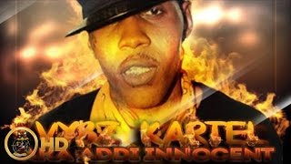 Vybz Kartel Aka Addi Innocent  Fire Ball Raw Fire Ball Riddim May 2014 [upl. by Goulden809]