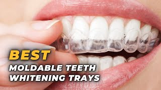 Best Moldable Teeth Whitening Trays  Say Cheese with Confidence [upl. by Cohby]